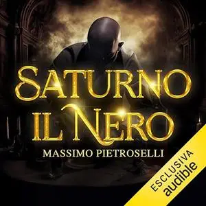«Saturno il Nero» by Massimo Pietroselli