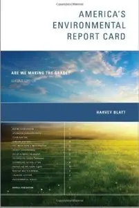 America's Environmental Report Card: Are We Making the Grade? (repost)