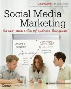 Social Media Marketing: The Next Generation of Business Engagement (Repost)
