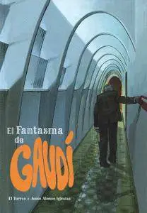 El fantasma de Gaudí, De El Torres y Jesus Alonso Iglesias