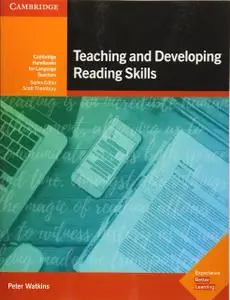 Teaching and Developing Reading Skills: Cambridge Handbooks for Language Teachers