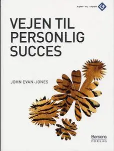 «Vejen til personlig succes» by John Evan-Jones