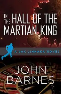 «In the Hall of the Martian King» by John Barnes