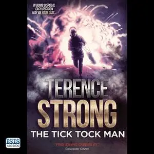 «The Tick Tock Man» by Terence Strong