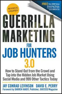 "Guerrilla Marketing for Job Hunters 3.0: How to Stand... " by J. C.Levinson, D. E. Perry   (Repost)