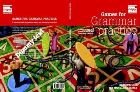 Games for Grammar Practice: A Resource Book of Grammar Games and Interactive Activities