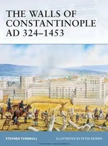 The Walls of Constantinople AD 324-1453 (Osprey Fortress 25) (repost)