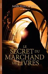 Marcello Simoni, "Le secret du marchand de livres"