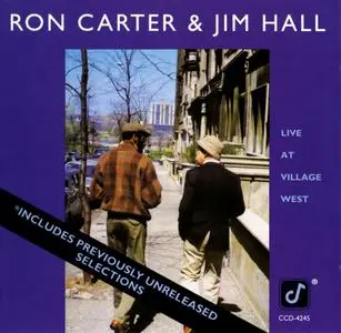 Ron Carter & Jim Hall - Live At Village West (1982) {Concord Jazz CCD-4245 rel 1992}