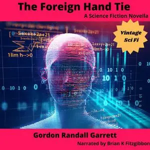 «The Foreign Hand Tie» by Gordon Garrett