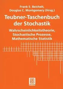 Teubner-Taschenbuch der Stochastik: Wahrscheinlichkeitstheorie, Stochastische Prozesse, Mathematische Statistik (Repost)