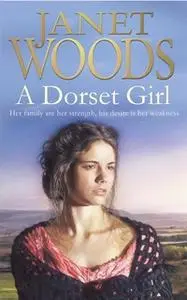 «A Dorset Girl» by Janet Woods