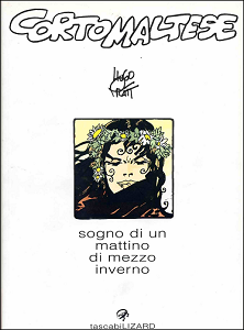 Corto Maltese - Volume 15 - Sogno Di Un Mattino Di Mezzo Inverno (Lizard)