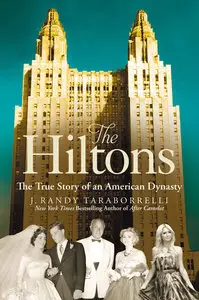 The Hiltons: The True Story of an American Dynasty (repost)