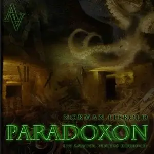 «Paradoxon» by Norman Liebold