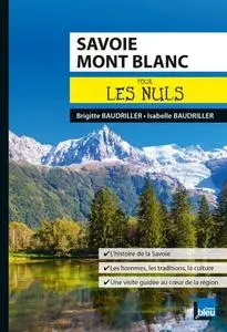 Brigitte Baudriller, Isabelle Baudriller, "Savoie, Mont-Blanc pour les nuls"