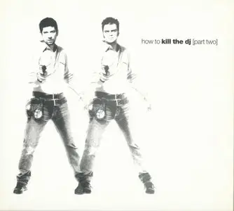 Optimo - How To Kill The DJ [Part Two] (2004)