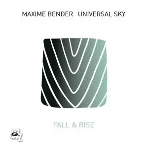 Maxime Bender & Universal Sky - Fall & Rise (2022) [Official Digital Download 24/96]