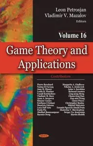 Game Theory and Applications, Volume 16 (repost)