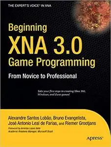 Beginning XNA 3.0 Game Programming: From Novice to Professional