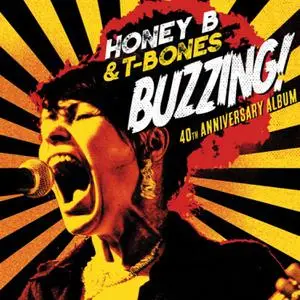 Honey B. & T-Bones - Buzzing! 40th Anniversary Album (2022) [Official Digital Download]