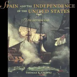 Spain and the Independence of the United States: An Intrinsic Gift [Audiobook]