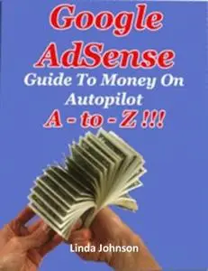 «Google Adsense Profits – Learn to Profit from Google Today» by Lucifer Heart