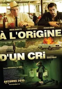 À l'origine d'un cri (2010)