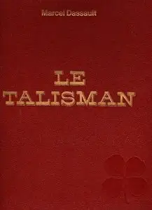 Marsel Dassault, "Le Talisman"