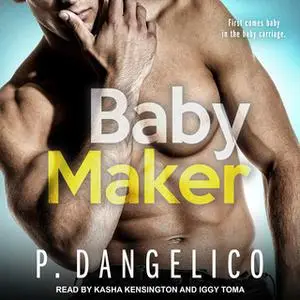 «Baby Maker» by P. Dangelico