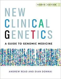 New Clinical Genetics, 4th edition