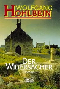 Wolfgang Hohlbein - Der Widersacher