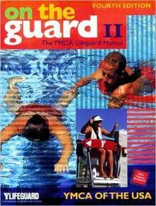 On the Guard II: The Ymca Lifeguard Manual