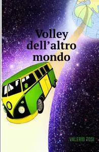 Volley dell’altro mondo