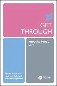 Get Through MRCOG Part 2: SBAs