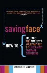 «Saving Face» by Andy Robin,Gregg Kavet