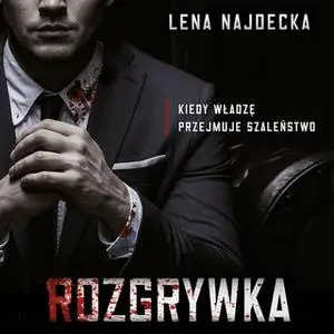 «Rozgrywka» by Lena Najdecka