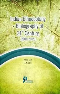 Indian Ethnobotany: Bibliography of 21st Century