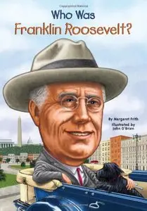 Who Was Franklin Roosevelt? (Repost)