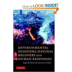 Environmental Disasters, Natural Recovery and Human Responses