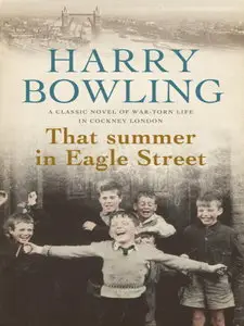 Harry Bowling - That Summer In Eagle Street