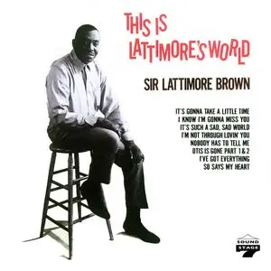 Sir Lattimore Brown - This is Lattimore's World (1977/2021) [Official Digital Download 24/96]