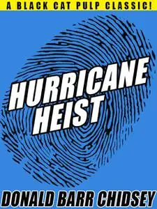 «Hurricane Heist» by Donald Barr Chidsey