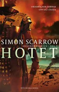 «Hotet» by Simon Scarrow