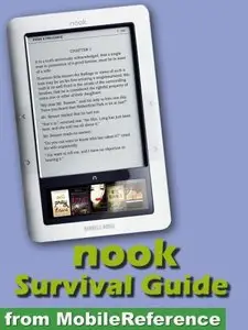 Nook Survival Guide: Step-by-Step User Guide for the Nook eReader