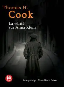 Thomas H. Cook, "La vérité sur Anna Klein"