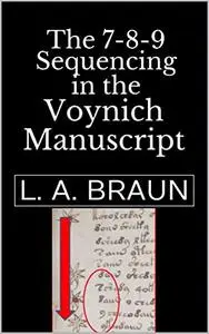 The 7-8-9 Sequencing in the Voynich Manuscript (Secret Symbolism)
