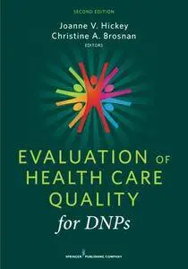 Evaluation of Health Care Quality for DNPs, Second Edition