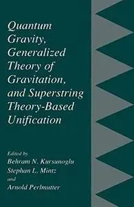 Quantum Gravity, Generalized Theory of Gravitation, and Superstring Theory-Based Unification