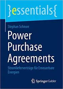 Power Purchase Agreements: Stromlieferverträge für Erneuerbare Energien